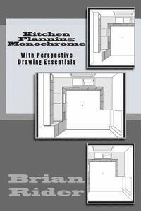 Brian Rider - Kitchen Planning Monochrome: With Perspective Drawing Essentials, Häftad. Tillgänglighet: Lägg i varukorg