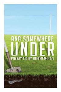and somewhere under