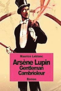 Maurice LeBlanc - Arsène Lupin gentleman cambrioleur, Häftad