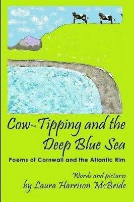 Laura Harrison McBride - Cow-Tipping and the Deep Blue Sea, Häftad. Tillgänglighet: Lägg i varukorg