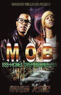 M.O.B.: Money Over Bitches