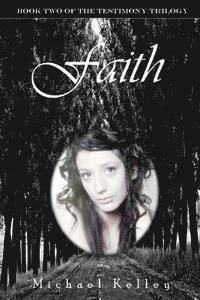 Michael Kelley - Faith, Häftad