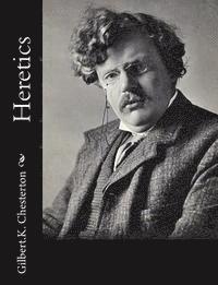 Gilbert K. Chesterton - Heretics, Häftad