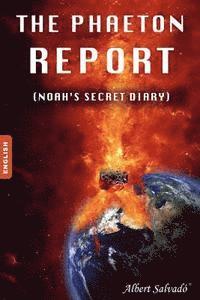 The Phaeton Report: (noah's Secret Diary)
