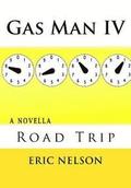 Gas Man IV: Road Trip