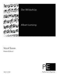Albert Lortzing, Georg Richard Kruse - Der Wildschütz, Häftad. Tillgänglighet: Lägg i varukorg