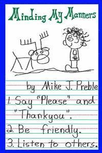 Mike J. Preble - Minding My Manners, Häftad. Tillgänglighet: Lägg i varukorg