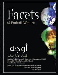 Peter John Hassall - Facets of Emirati Women: English/Arabic Extremely Short Story Compilation [ESSC], Häftad