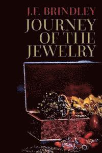 J. F. Brindley - Journey of the Jewelry, Häftad