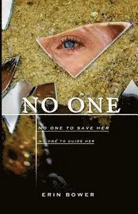 Robyn Crawford, Beth White - No One: No One to Save Her, No One to Guide Her, Häftad. Tillgänglighet: Lägg i varukorg
