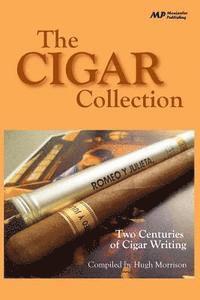 Hugh Morrison - The Cigar Collection: Two Centuries of Cigar Writing, Häftad. Tillgänglighet: Lägg i varukorg