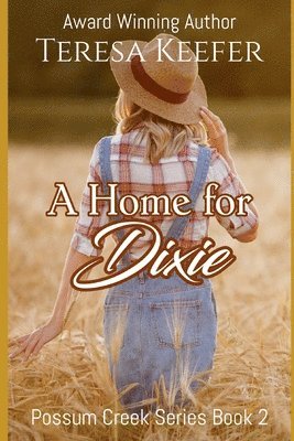 Teresa Keefer - A Home for Dixie, Häftad. Tillgänglighet: Lägg i varukorg
