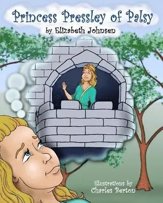 Elizabeth Johnsen - Princess Pressley of Palsy, Häftad. Tillgänglighet: Lägg i varukorg