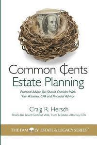 Jean Boles, Jean Boles - Common Cents Estate Planning: Practical Advice You Should Consider With Your Attorney, CPA and Financial Advisor, Häftad