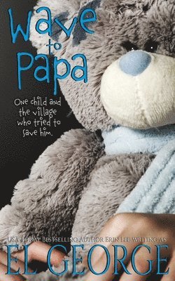 El George, Erin Lee - Wave to Papa, Häftad. Tillgänglighet: Lägg i varukorg