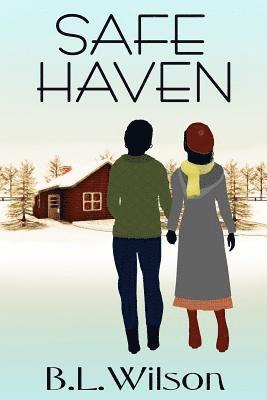 B. L. Wilson - Safe Haven, Häftad. Tillgänglighet: Lägg i varukorg