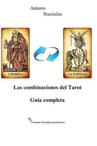 Las combinaciones del Tarot.Guia completa