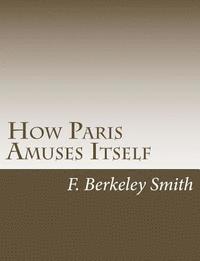 How Paris Amuses Itself