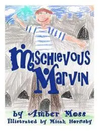 Amber Moss - Mischievous Marvin, Häftad. Tillgänglighet: Lägg i varukorg