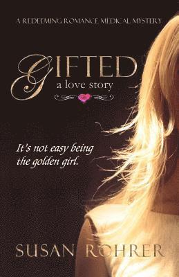 Susan Rohrer - Gifted, Häftad