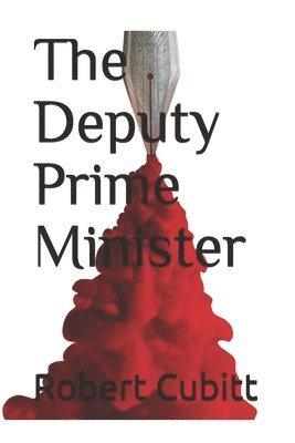 Robert Cubitt - The Deputy Prime Minister, Häftad. Tillgänglighet: Lägg i varukorg
