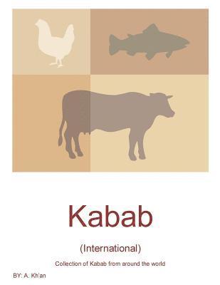 A. Kh'an - Kabab: (International), Häftad. Tillgänglighet: Lägg i varukorg