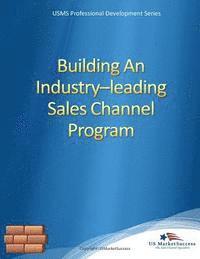 Patrick Moran - Building An Industry-leading Sales Channel Program: Quick Guide for Sales Executives, Häftad. Tillgänglighet: Lägg i varukorg