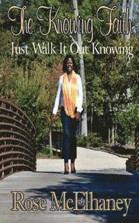 It's All about Him Media &. Publishing, Delisa Lindsey - The Knowing Faith: Just Walk It Out Knowing, Häftad. Tillgänglighet: Lägg i varukorg
