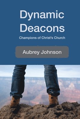 Aubrey Johnson - Dynamic Deacons, Häftad. Tillgänglighet: Lägg i varukorg