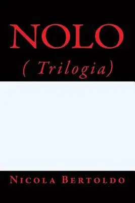 Nicola Bertoldo - Nolo: ( Trilogia), Häftad. Tillgänglighet: Lägg i varukorg