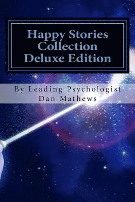 Dan Mathews - Happy Stories Collection Deluxe Edition: Ages 4 - 10, Häftad. Tillgänglighet: Lägg i varukorg