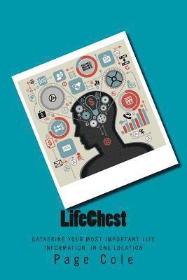 Page Cole - LifeChest: Gathering Your Most Important Life Information In One Location, Häftad. Tillgänglighet: Lägg i varukorg