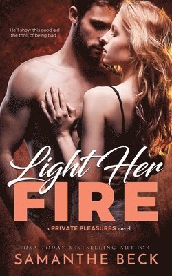 Samanthe Beck - Light Her Fire, Häftad. Tillgänglighet: Lägg i varukorg