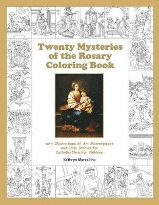 Kathryn Marcellino - Twenty Mysteries of the Rosary Coloring Book, Häftad. Tillgänglighet: Lägg i varukorg