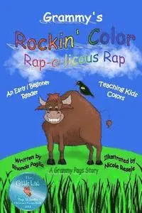 Rhonda L. Paglia - Grammy's Rockin' Color RAP-a-licious Rap: Teaching Kids Colors, Häftad. Tillgänglighet: Lägg i varukorg