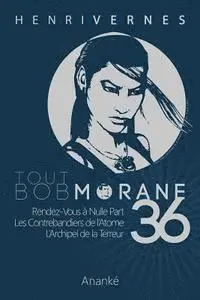 Les Editions Ananke - Tout Bob Morane/36, Häftad. Tillgänglighet: Lägg i varukorg