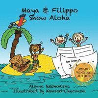 Alinka Rutkowska - Maya & Filippo Show Aloha, Häftad. Tillgänglighet: Lägg i varukorg