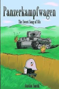 Austin Smith - Panzerkampfwagen: The Sweet Song of 88s, Häftad