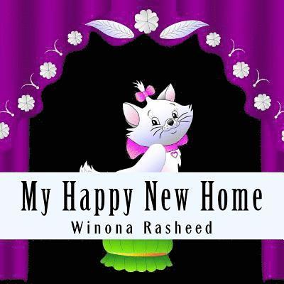 Winona Rasheed - My Happy New Home: A Pet Adoption Story, Häftad. Tillgänglighet: Lägg i varukorg