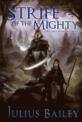 Julius Bailey - Strife Of The Mighty: Book One of the Chronicles of Vrandalin, Häftad. Tillgänglighet: Lägg i varukorg