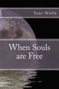 When Souls are Free