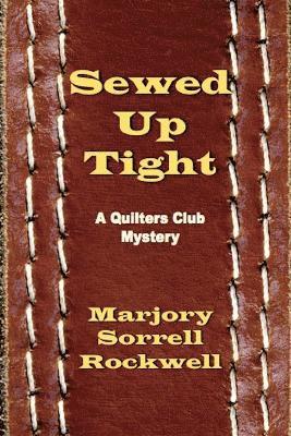 Marjory Sorrell Rockwell - Sewed Up Tight, Häftad. Tillgänglighet: Lägg i varukorg