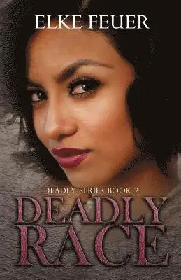 Elke Feuer - Deadly Race, Häftad. Tillgänglighet: Lägg i varukorg