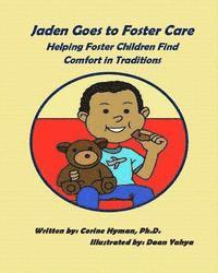 Corine Hyman - Jaden Goes to Foster Care, Häftad. Tillgänglighet: Lägg i varukorg