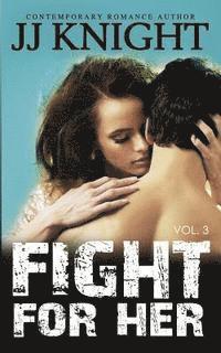 Jj Knight - Fight for Her #3: MMA New Adult Romantic Suspense, Häftad. Tillgänglighet: Lägg i varukorg