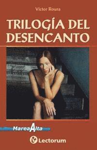 Victor Roura - Trilogia del desencanto, Häftad. Tillgänglighet: Lägg i varukorg