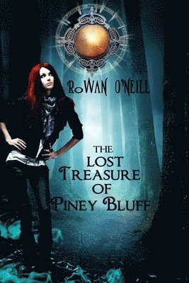 Rowan O'Neill - Lost Treasure of Piney Bluff, Häftad. Tillgänglighet: Lägg i varukorg