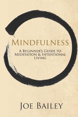 Joe Bailey - Mindfulness, Häftad. Tillgänglighet: Lägg i varukorg