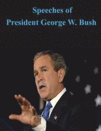 Executive Office of the President - Speeches of President George W. Bush, Häftad. Tillgänglighet: Lägg i varukorg