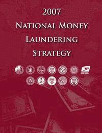 United States Postal Service - 2007 National Money Laundering Strategy, Häftad